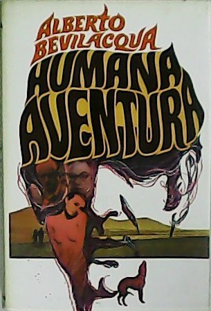 Humana aventura. Novela. Traducción de Juan Moreno.