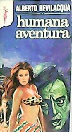 Humana aventura. Novela. Traducción de Juan Moreno.