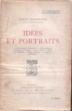 Idées et portraits. La Renaissance Classique. Paul Bourget. François de …