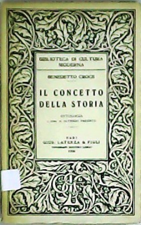 Il concetto della storia. Antologia. A cura di Alfredo Parente.