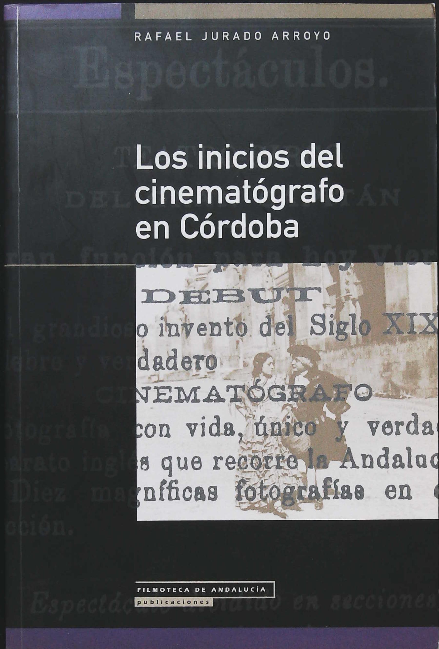 Inicios del cinematógrafo en Córdoba. ����