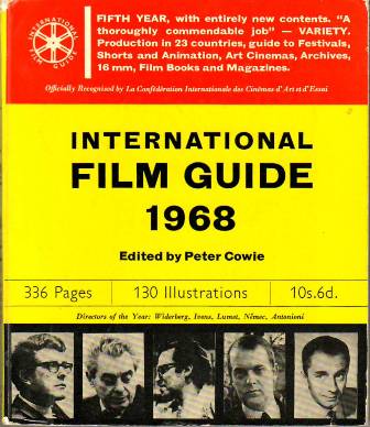 INTERNATIONAL FILM GUIDE 1968. Fifth Year, with entirely new contents. …