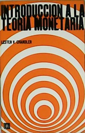 Introducción a la teoría monetaria. Traducción de Manuel Jiménez.