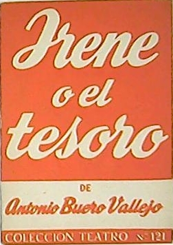 Irene o el tesoro. Fábula en tres actos.