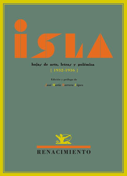 ISLA. Hojas de Arte, Letras y Polémica. Cádiz, 1932-1936. ISLA. …