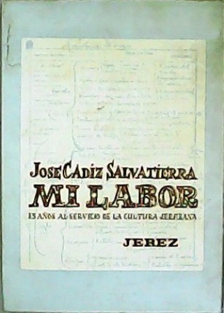 José Cádiz Salvatierra: Mi labor (25 años al servicio de …