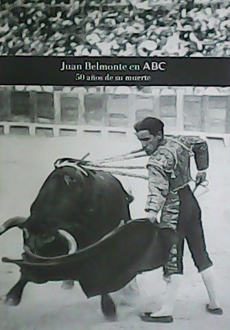 Juan Belmonte en ABC. 50 años de su muerte.