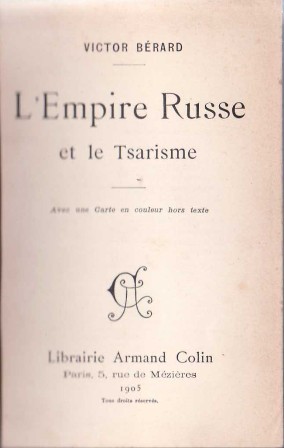 L´Empire Russe et le Tsarisme.