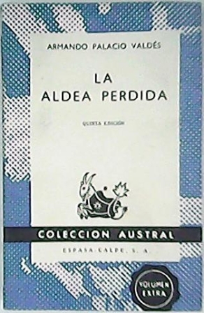 La aldea perdida. Novela.