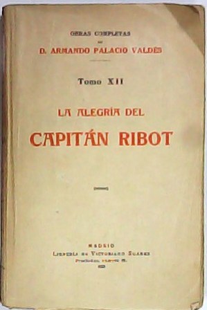 La alegría del Capitán Ribot.