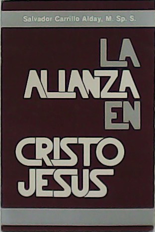 La alianza en Cristo Jesús.