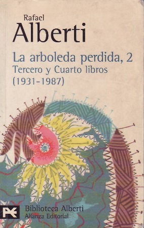 La arboleda perdida, 2. Tercero y cuarto libros (1931-1987).