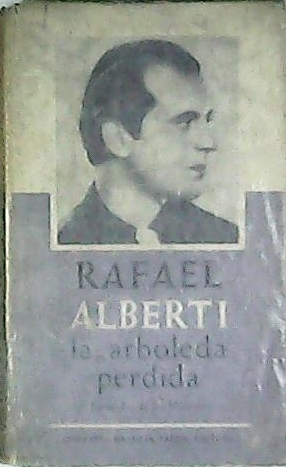 La arboleda perdida. Libros I y II de memorias.