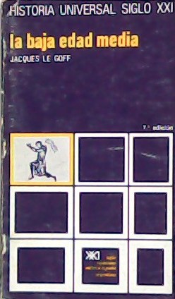 La baja edad media.