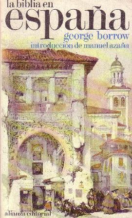 La Biblia en España. (O viajes, aventuras y prisiones de …