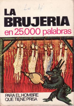 La brujería en 25000 palabras.