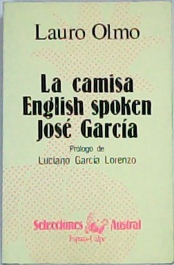 La camisa. English spoken. José García. Prólogo L. García Lorenzo.