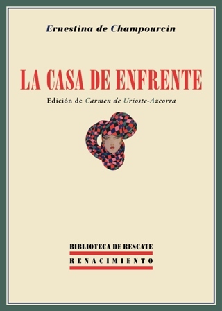 La casa de enfrente. Seguido de dos capítulos de la …