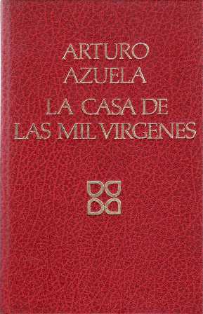 La casa de las mil vírgenes. Novela.