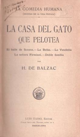La casa del gato que pelotea. El baile de Sceaux. …