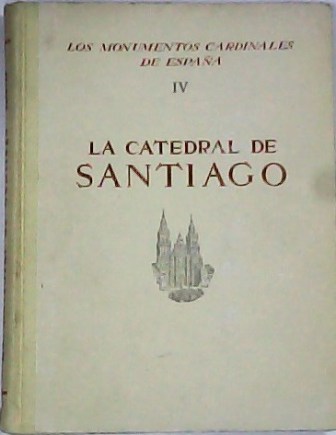 La Catedral de Santiago.