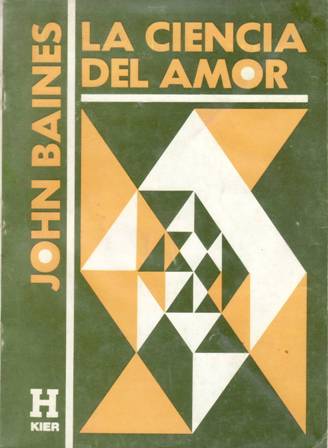La ciencia del amor. Unión de la pareja por el …