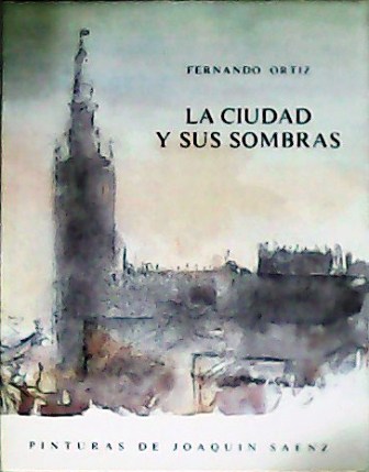 La ciudad y sus sombras. Pinturas de Joaquín Sáenz.
