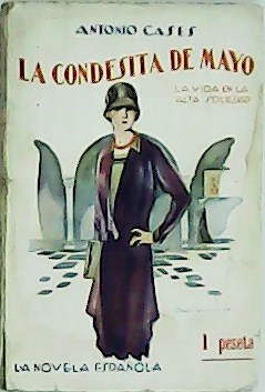 La condesita de Mayo. La vida en la alta sociedad.