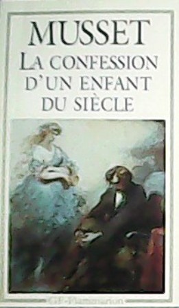 La confession d´un enfant du siécle.
