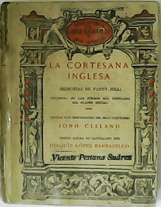 La cortesana inglesa. (Memorias de Fanny Hill). Creadora de las …