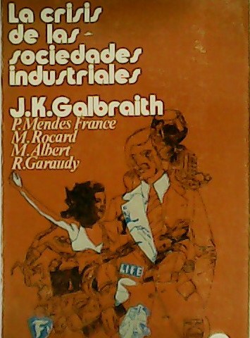 La crisis de las sociedades industriales.