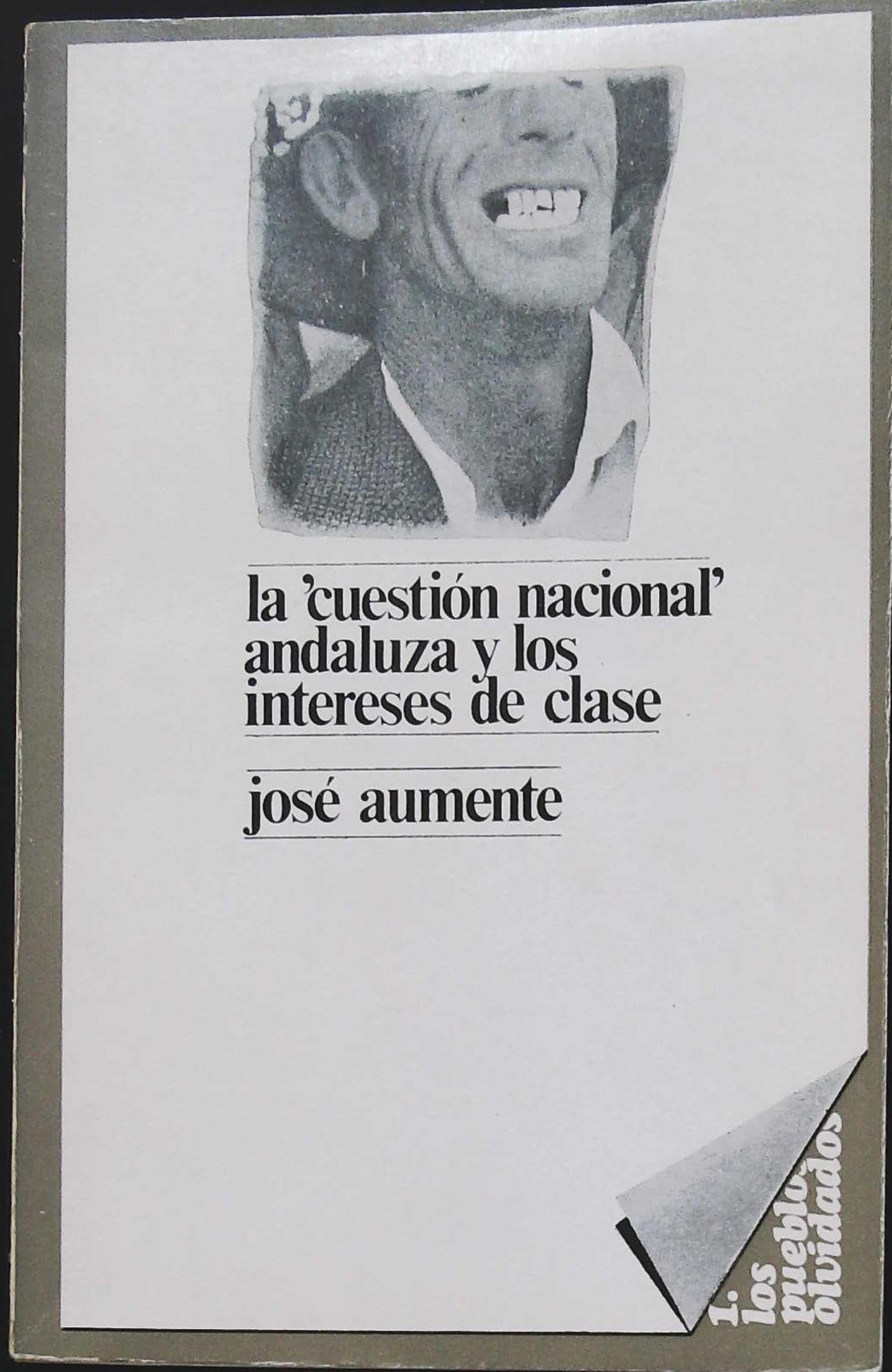 La Cuestión Nacional andaluza y los intereses de clase.