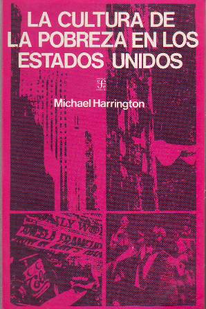 La cultura de la pobreza en los Estados Unidos.