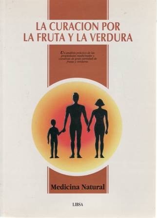 La curación por la fruta y la verdura. Un análisis …