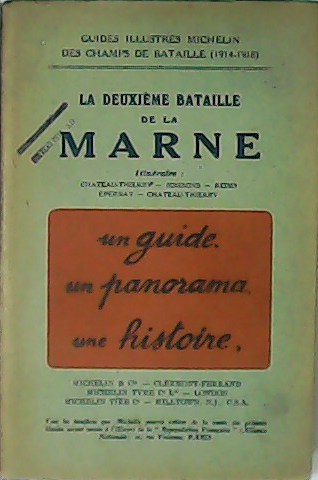 La deuxième bataille de la Marne.