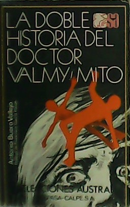La doble historia del Doctor Valmy. Mito. Teatro.