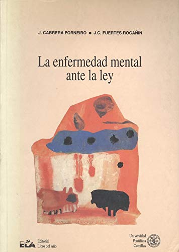 La enfermedad mental ante la ley. Manual de psiquiatría forense.