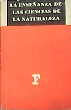La enseñanza de las ciencias de la naturaleza.