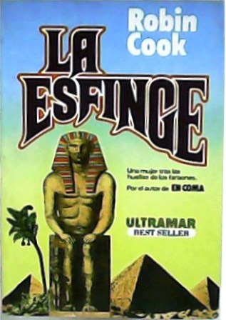 La esfinge. Una mujer tras la huella de los faraones. …