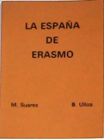 La España de Erasmo. (Introducción - La vida de Erasmo …