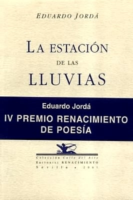 La estación de las lluvias (IV Premio Renacimiento de Poesía).
