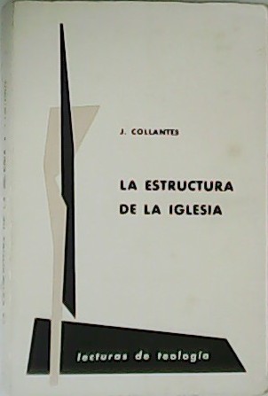 La estructura de la iglesia.