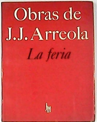 La feria. Novela.