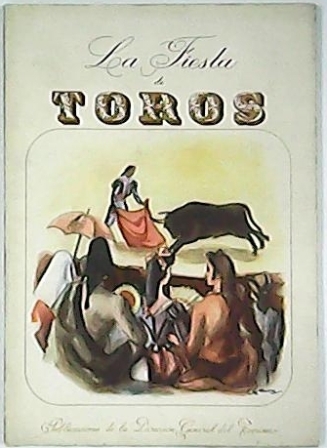 La fiesta de los toros. Dibujos de Serny y Estaban. …