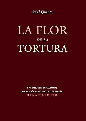 La flor de la tortura. I Premio Internacional de Poesía …