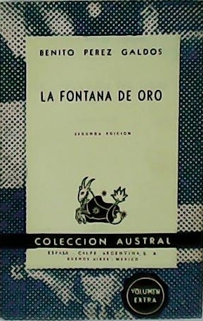 La Fontana de Oro. Novela.