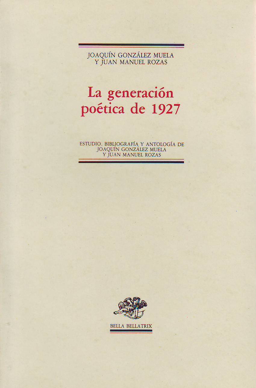 La generación poética de 1927. Estudio - Bibliografía - Cronología …