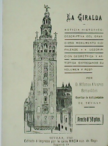 La Giralda. Noticia histórico-descriptiva del grandioso monumento hipalense.