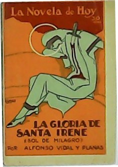 La gloria de Santa Irene. Sol de Milagro. Ilustraciones de …