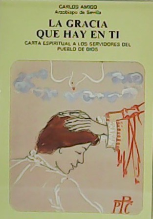 La Gracia que hay en ti.